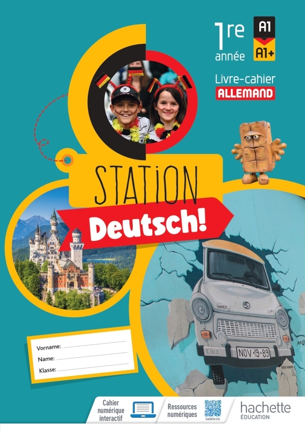 Station Deutsch! Allemand 1re annee - Livre-cahier eleve